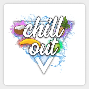 Chill out Magnet